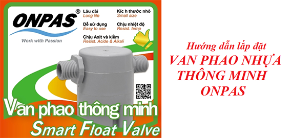 Hướng dẫn lắp đặt VAN PHAO NHỰA THÔNG MINH ONPAS